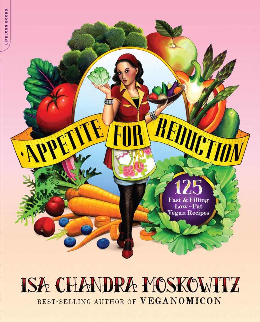 appetite for reduction by isa chandra moskowitz